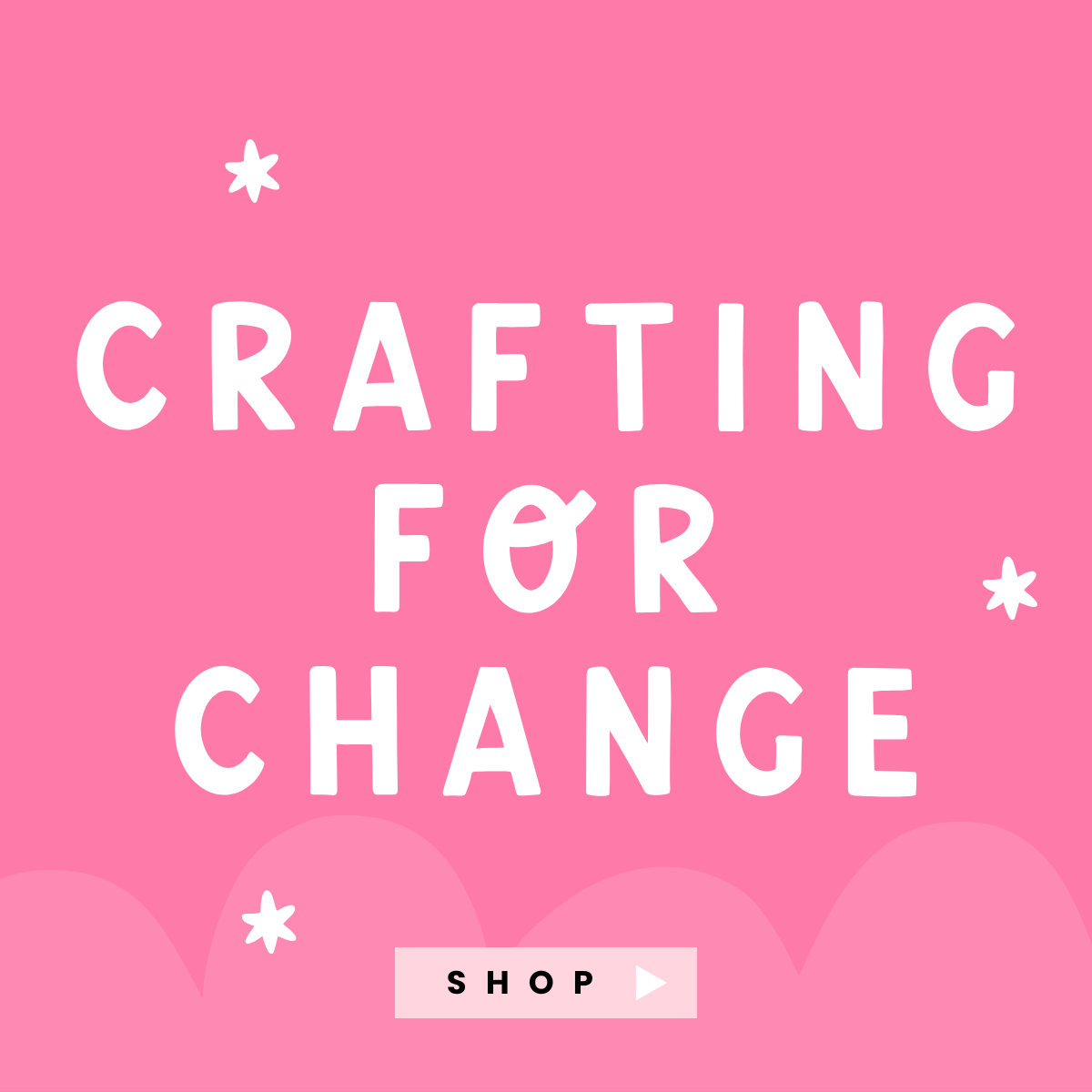 Crafting For Change!