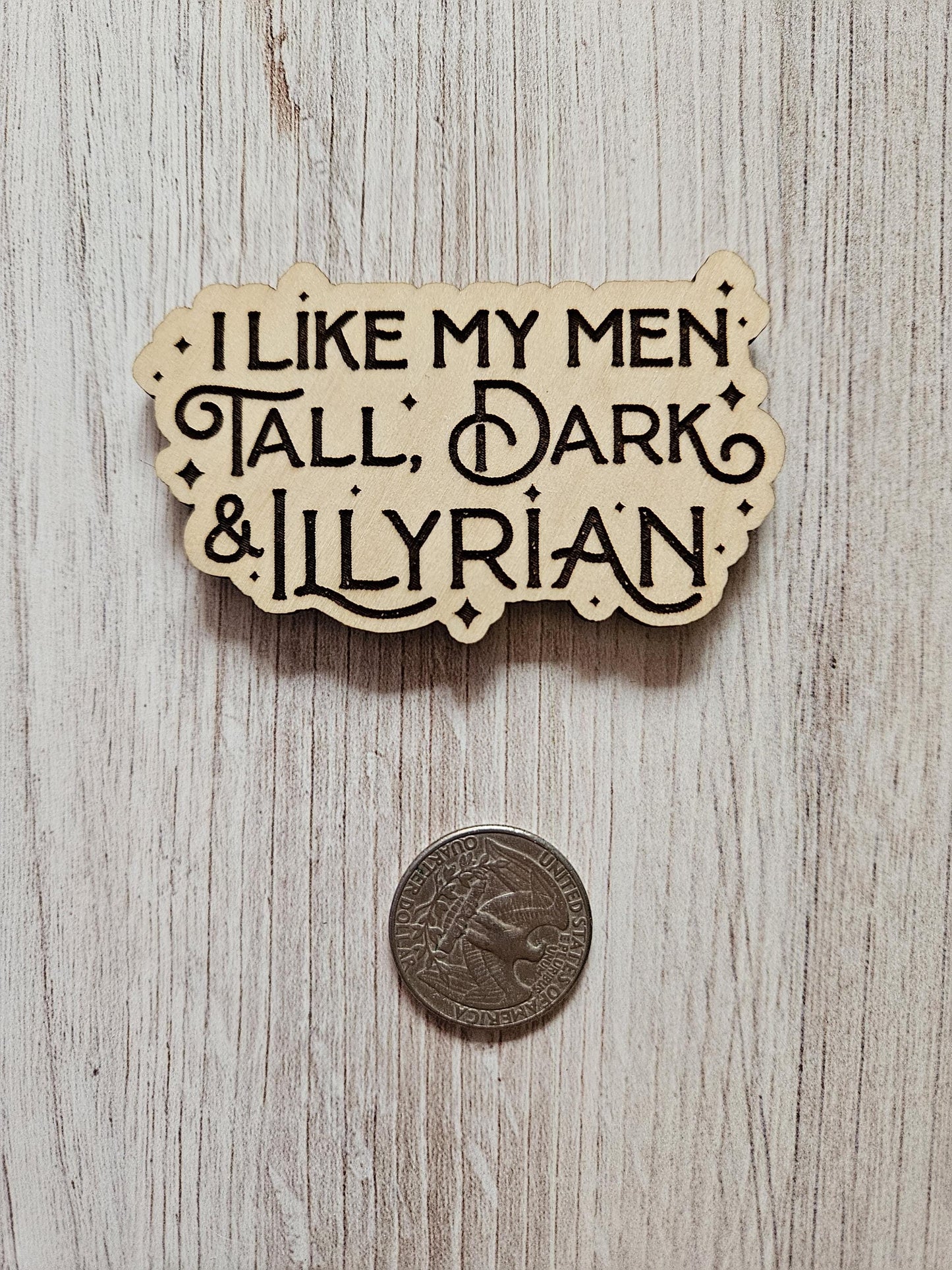 I Like My Men Tall, Dark, & Illyrian