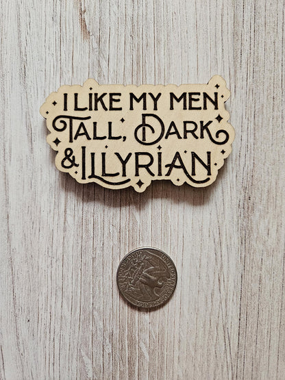 I Like My Men Tall, Dark, & Illyrian