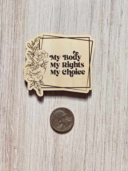 My Body My Rights My Choice
