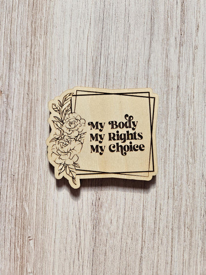 My Body My Rights My Choice