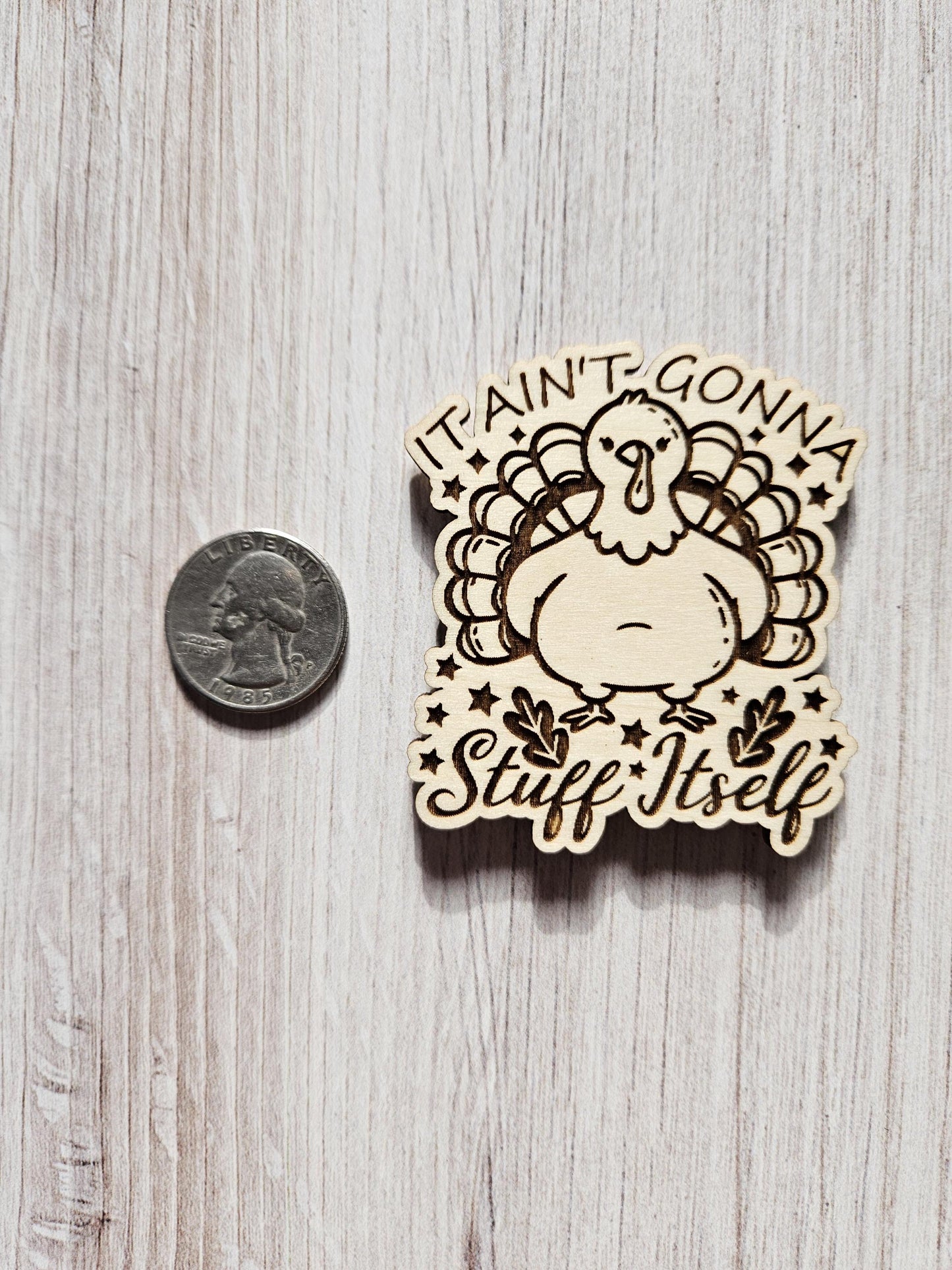 It Ain't Gonna Stuff Itself