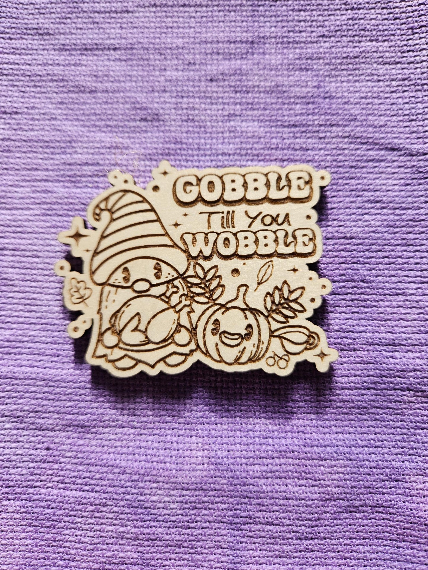 Gobble Til You Wobble Gnome