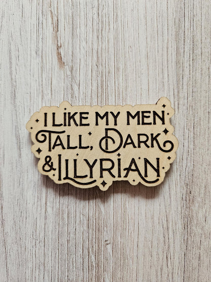 I Like My Men Tall, Dark, & Illyrian