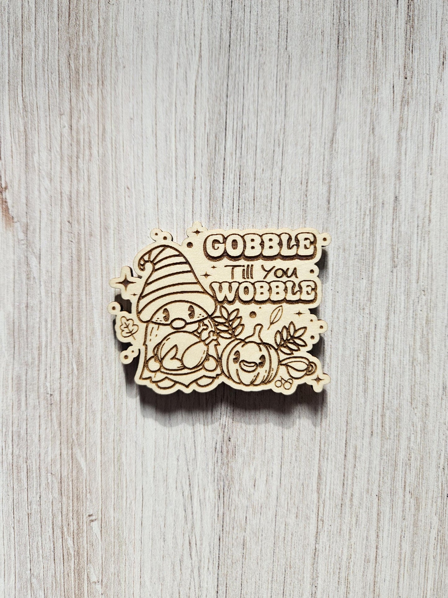 Gobble Til You Wobble Gnome