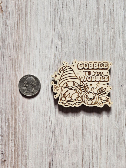 Gobble Til You Wobble Gnome