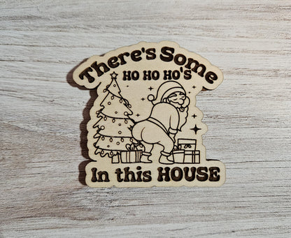 There's Some Ho Ho Ho's In The House