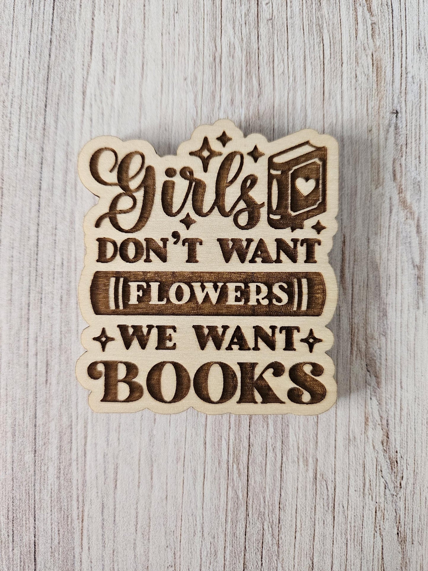 Girls Don't Want Flowers