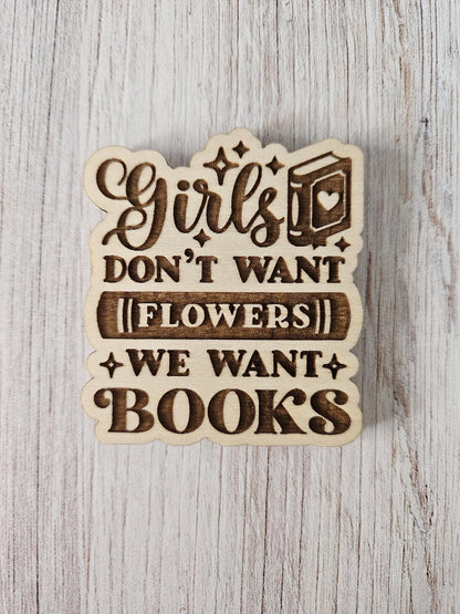 Girls Don't Want Flowers