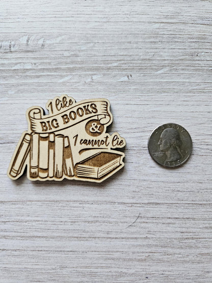 I Like Big Books And I Cannot Lie